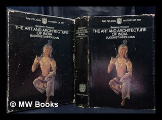 Item #438085 The art and architecture of India: Buddhist, Hindu, Jain. Benjamin Rowland