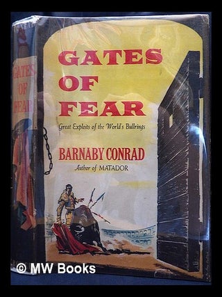 Item #438160 Gates of Fear / Barnaby Conrad. Barnaby Conrad