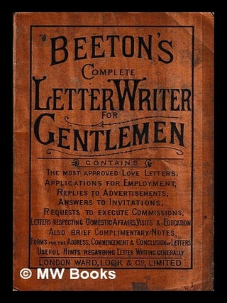 Item #438292 Beeton's complete letter-writer for gentlemen : a useful compendium of epistolary...