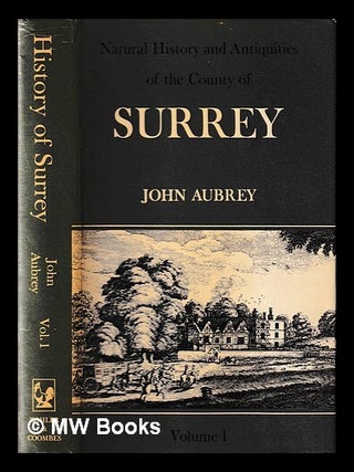 Item #438334 The natural history and antiquities of the county of Surrey Volume 2 / John Aubrey....