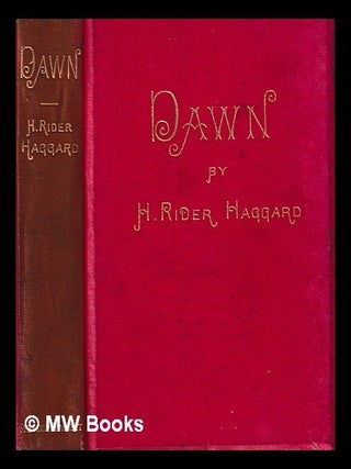 Item #439317 Dawn / by H. Rider Haggard. H. Rider Haggard, Henry Rider