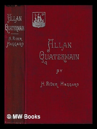 Item #439404 Allan Quatermain : being an account of his further adventures and discoveries in...