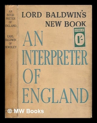 Item #440030 An interpreter of England. : The Falconer lectures / delivered by the Right Hon. the...