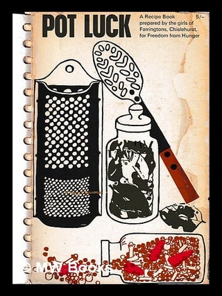 Item #440269 Pot Luck : recipes from many countries / compiled and edited by Kathleen E. Browne &...
