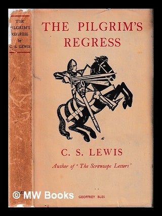 Item #440476 The pilgrim's regress : an allegorical apology for Christianity, reason and...