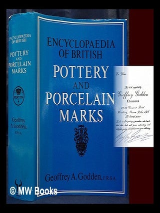 Item #441132 Encyclopaedia of British pottery and porcelain marks / by Geoffrey A. Godden....