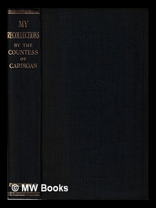 Item #441192 My recollections. Cardigan, Countess of Lancastre