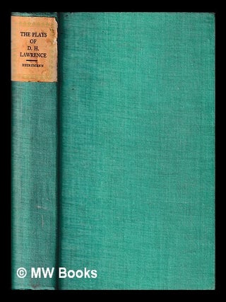 Item #441228 The plays of D. H. Lawrence [Contents: The widowing of Mrs. Holroyd -- Touch and go...