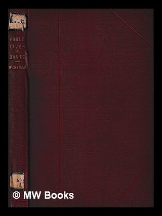 Item #441814 A provisional translation of the early lives of Dante and of his poetical...