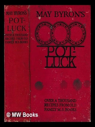 Item #441818 Pot-luck, seventh edition of May Byron's home cookery book. May Byron