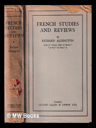 Item #442253 French studies and reviews. Richard Aldington