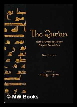 Item #442299 The Qur an : with a phrase-by-phrase English translation. Al Q. l Qar