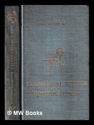 Item #442668 Traditional themes and the Homeric hymns / Cora Angier Sowa. Cora Angier Sowa