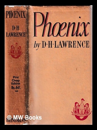 Item #442756 Phoenix : the posthumous papers of D.H. Lawrence. D. H. Lawrence