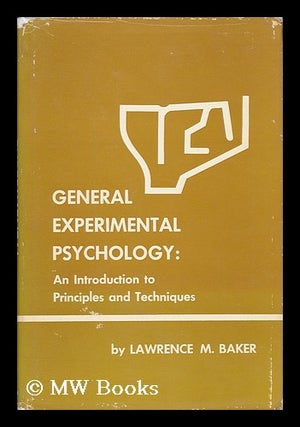 Item #44291 General Experimental Psychology: an Introduction to Principles. Lawrence Manning...