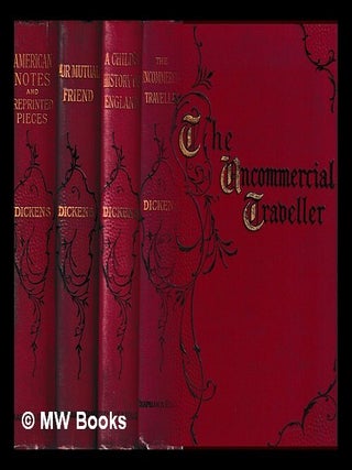 Item #443561 Four volumes of Charles Dickens (American Notes and reprinted pieces, Our Mutual...