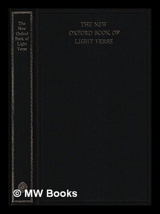 Item #443652 The New Oxford book of light verse / chosen by Kingsley Amis. George Gordon Byron Byron