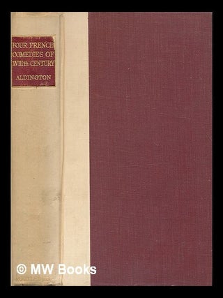 Item #444350 French comedies of the XVIIIth century : Regnard, The residuary legatee ; Lesage,...
