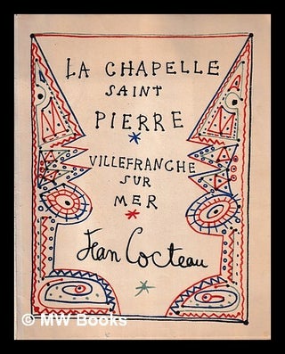 Item #444515 La chapelle Saint Pierre, Villefranche sur Mer / Jean Cocteau. Jean Cocteau