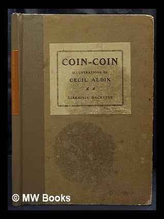 Item #444580 Coin-Coin / illustrations de Cecil Aldin. Cecil Aldin