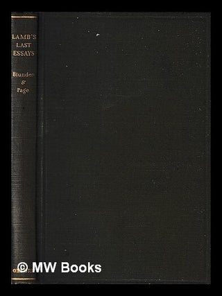 Item #444615 The last essays of Elia / by Charles Lamb ; edited with an introduction by Edmund...
