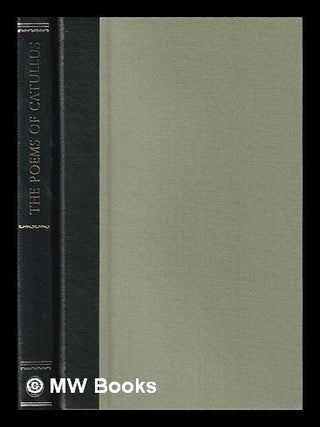 Item #444870 The poems of Catullus / translated by James Michie ; introduction by Gavin Ewart....