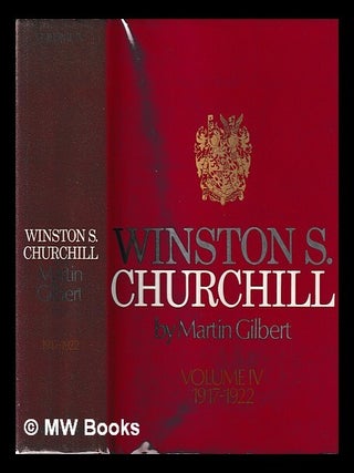 Item #444974 Winston S. Churchill. Vol. 4 1916-1922 / Randolph S. Churchill and Martin Gilbert. ;...