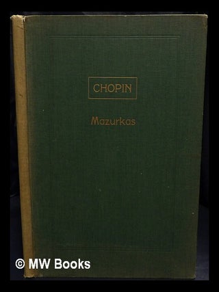Item #445250 F. Chopin : complete piano works / revised by C. Klindworth and X. Scharwenka....