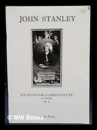 Item #445269 Six solos, op. 4 : for flute or violin and continuo / edited and realised by George...