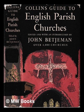 Item #445716 Collins guide to English parish churches : including the Isle of Man. John Betjeman