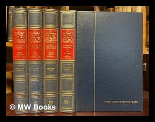 Item #445740 A History of the English-Speaking Peoples. Complete in 4 volumes / Chartwell...