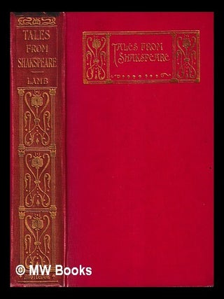 Item #446704 Tales from Shakspeare : designed for the use of young people / by Charles Lamb....