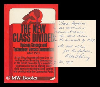 Item #44677 The New Class Divided - Science and Technology Versus Communism. Albert Parry
