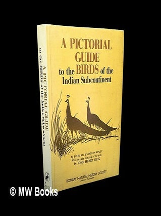 Item #447081 A pictorial guide to the birds of the Indian subcontinent / by Salim Ali & S. Dillon...