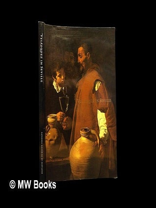 Item #447097 Velázquez in Seville / David Davies, Enriqueta Harris ; edited by Michael Clarke ;...