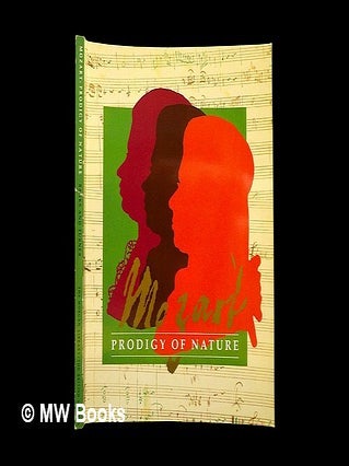 Item #447139 Mozart : prodigy of nature / C.A. Banks and J. Rigbie Turner. C. A. . Turner Banks,...