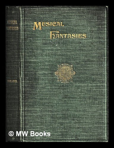 Item #447286 Musical fantasies / by Israfel. Israfel.