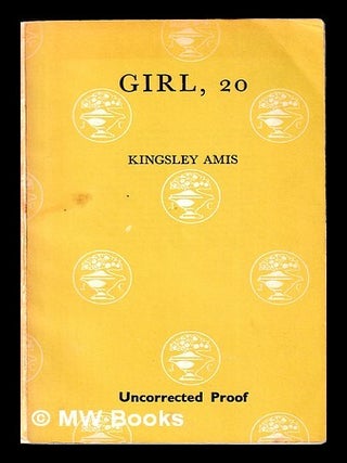 Item #447350 Girl, 20. Kingsley Amis