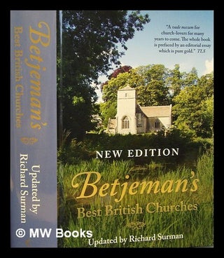 Item #447503 Betjeman's best British churches / updated by Richard Surman ; with photographs by...