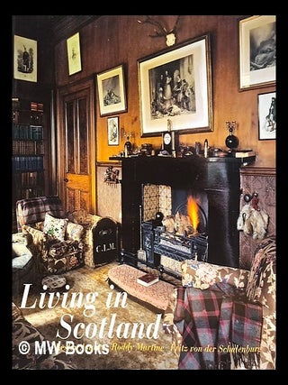 Item #447571 Living in Scotland / Lesley Astaire, Roddy Martine, Fritz von der Schulenberg....