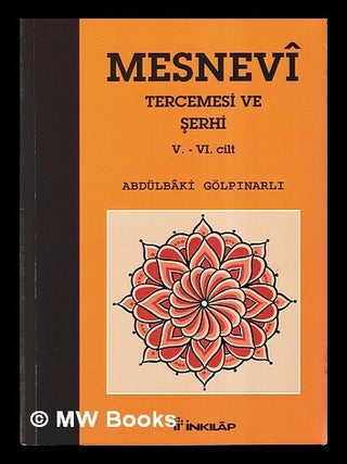Item #447862 Mesnevi Tercemesi ve erhi V - VI Cilt. Abdülbâki Gölp narl al...
