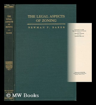 Item #44869 Legal Aspects of Zoning. Newman Freese Baker, 1898