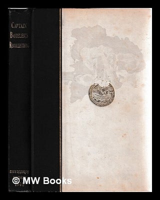 Item #449732 Recollections of my sea life from 1808 to 1830 / by John Harvey Boleter ; edited by...