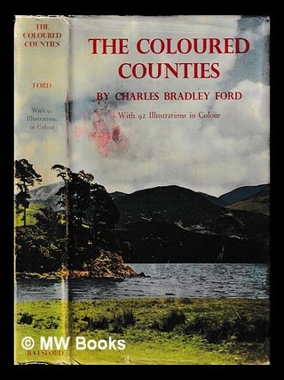 Item #450089 The coloured counties : a short survey of the English landscape and its antiquities...