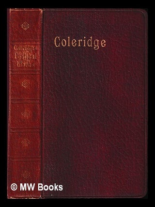 Item #450636 The Poetical Works of Samuel Taylor Coleridge. Samuel Taylor Coleridge