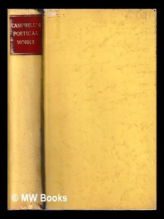 Item #450970 The poetical works of Thomas Campbell. Thomas Campbell