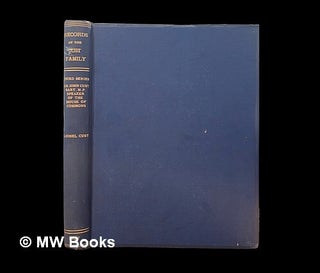 Item #451164 Records of the Cust family. Series III. Sir John Cust, third baronet, P.C., M.P. for...