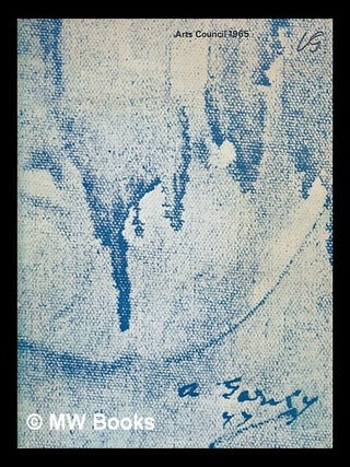 Item #451193 Arshile Gorky : paintings and drawings / Arts Council. Arts Council of Great Britain