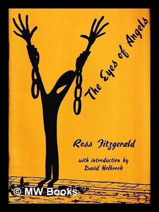 Item #451926 The eyes of angels / Ross Fitzgerald ; with introduction by David Holbrook. Ross...