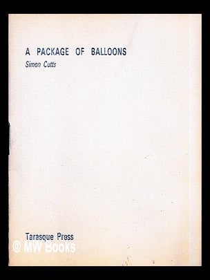 Item #452144 A package of balloons / Simon Cutts. Simon Cutts, b. 1944